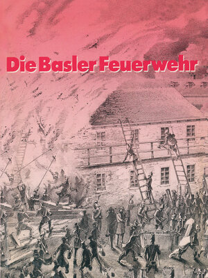 cover image of Die Basler Feuerwehr